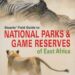 Cover of National Parks and Game Reserves of East Africa